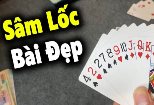 Cách chơi sâm lốc dễ thắng