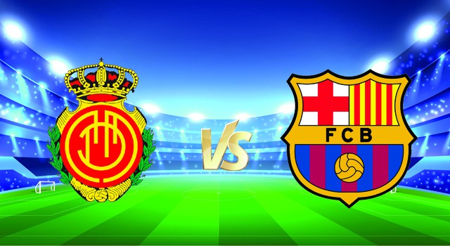 Soi kèo nhà cái V9 trận Mallorca vs Barcelona 03/01/2022 – La Liga