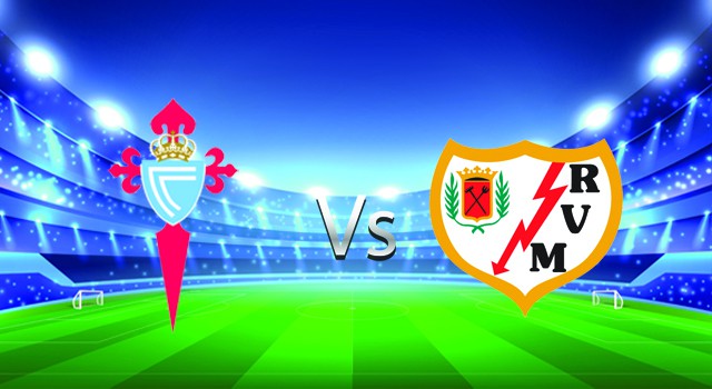 Soi kèo nhà cái V9 trận Celta Vigo vs Rayo Vallecano, 06/02/2022 – Spain La Liga