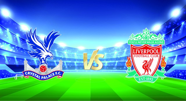 Soi kèo nhà cái V9 trận Crystal Palace vs Liverpool, 23/01/2022 – Ngoại Hạng Anh