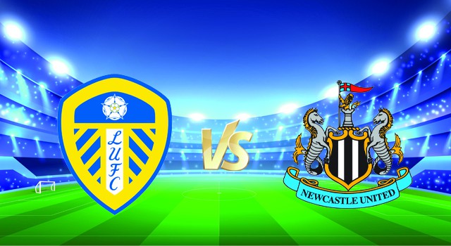 Soi kèo nhà cái V9 trận Leeds vs Newcastle, 22/01/2022 – Ngoại Hạng Anh