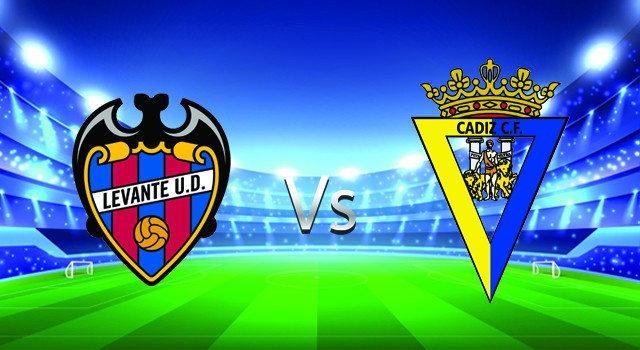 Soi kèo nhà cái V9 trận Levante vs Cadiz CF, 22/01/2022 – Spain La Liga