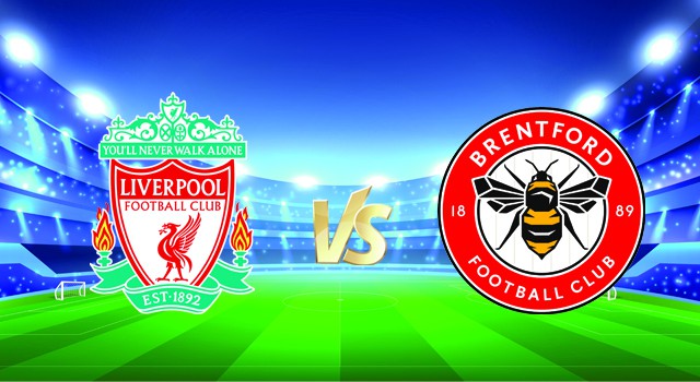 Soi kèo nhà cái V9 trận Liverpool vs Brentford, 16/01/2022 – Ngoại Hạng Anh