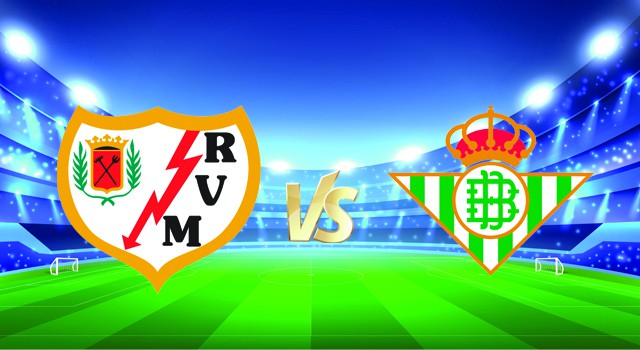 Soi kèo nhà cái V9 trận Rayo Vallecano vs Betis 09/01/2022 – Spain La Liga