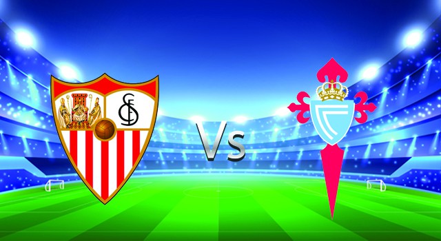 Soi kèo nhà cái V9 trận Sevilla vs Celta Vigo, 22/01/2022 – Spain La Liga