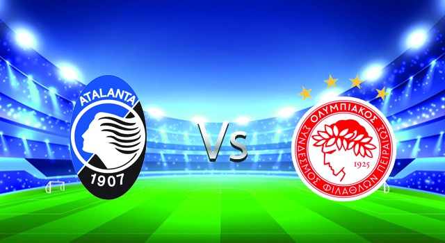 Soi kèo nhà cái V9 trận Atalanta vs Olympiacos Piraeus, 18/02/2022 – UEFA Europa League