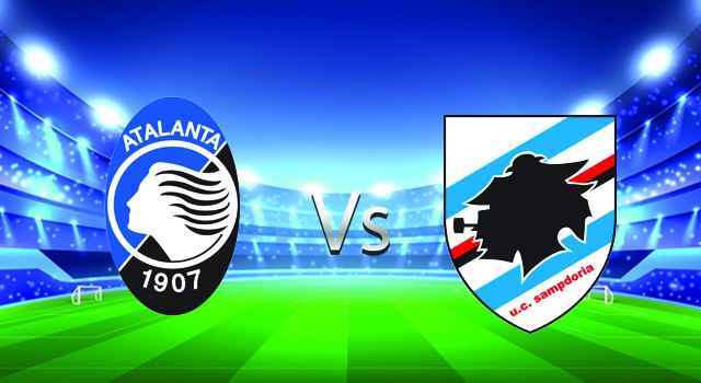 Soi kèo nhà cái V9 trận Atalanta vs Sampdoria, 01/03/2022 – Italy Serie A