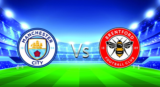 Soi kèo nhà cái V9 trận Manchester City vs Brentford, 10/02/2022 – Ngoại Hạng Anh