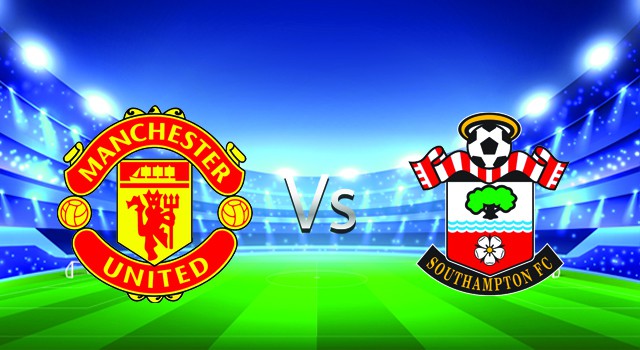 Soi kèo nhà cái V9 trận Manchester Utd vs Southampton, 12/02/2022 – Ngoại Hạng Anh