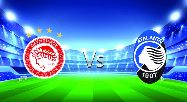 Soi kèo nhà cái V9 trận Olympiakos Piraeus  vs Atalanta, 25/02/2022 – UEFA Europa League