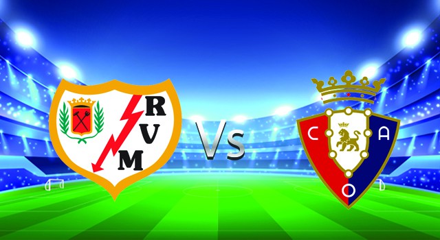 Soi kèo nhà cái V9 trận Rayo Vallecano vs Osasuna, 13/02/2022 – Spain La Liga