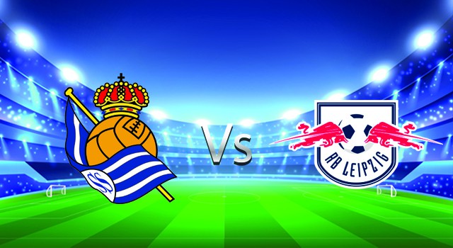 Soi kèo nhà cái V9 trận Real Sociedad  vs RB Leipzig, 25/02/2022 – UEFA Europa League