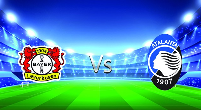 Soi kèo nhà cái V9 trận Bayer Leverkusen  vs Atalanta, 18/03/2022 – UEFA Europa League