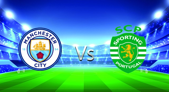 soi keo nha cai 188 tran manchester city   vs sporting, 10/03/2022 - uefa champions league