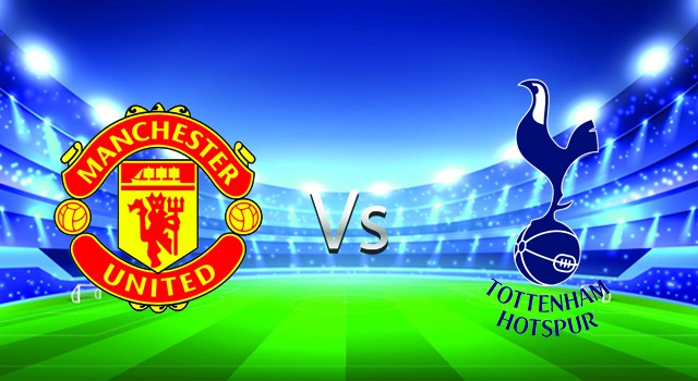 Soi kèo nhà cái V9 trận Manchester Utd vs Tottenham , 13/03/2022 – Ngoại Hạng Anh