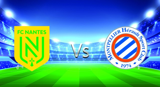 Soi kèo nhà cái V9 trận Nantes vs Montpellier, 06/03/2022 – France Ligue 1