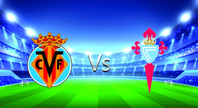 soi keo nha cai 188 tran villarreal  vs celta vigo, 13/03/2022 -  spain la liga