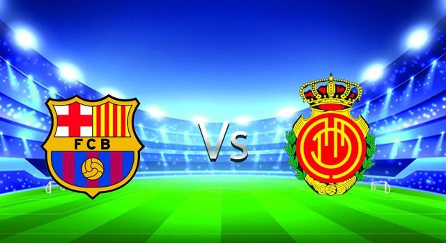 Soi kèo nhà cái V9 trận Barcelona vs Mallorca, 02/05/2022 – Spain La Liga