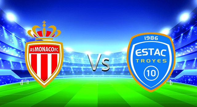 soi keo nha cai 188 tran monaco  vs troyes , 10/04/2022 -  france ligue 1