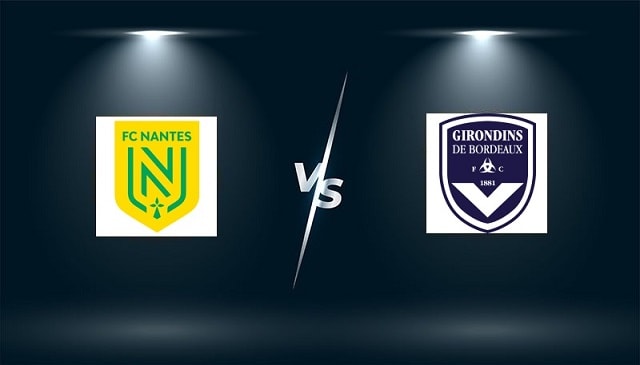 Soi kèo nhà cái V9 trận Nantes vs Bordeaux , 24/04/2022 – Giải vô địch quốc gia Pháp