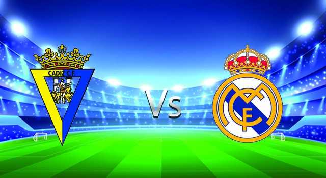 Soi kèo nhà cái V9 trận Cadiz CF vs Real Madrid , 15/05/2022 – Giải VĐQG Tây Ban Nha