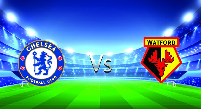 Soi kèo nhà cái V9 trận Chelsea vs Watford, 22/05/2022 – Ngoại Hạng Anh