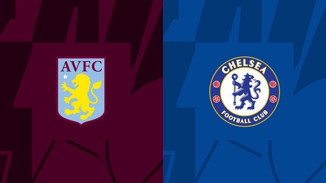 Soi kèo nhà cái V9 trận Aston Villa vs Chelsea, 16/10/2022 – Giải Ngoại Hạng Anh