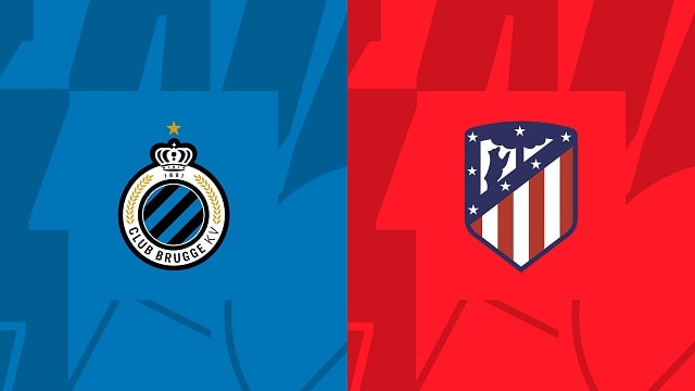 Soi kèo nhà cái V9 trận Club Brugge vs Atletico Madrid, 05/10/2022 – Champions League