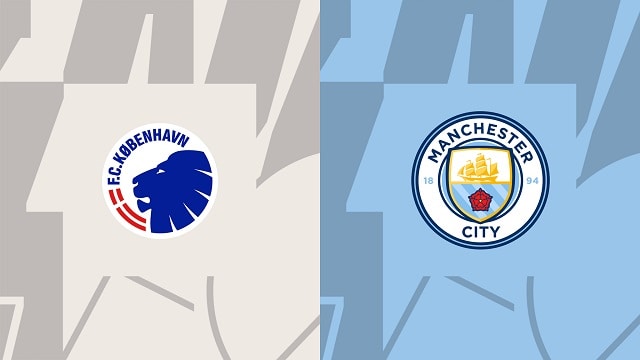 Soi kèo nhà cái V9 trận FC Copenhagen vs Man City, 11/10/2022 – Giải Champions League