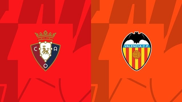 soi keo nha cai v9 tran osasuna vs valencia, 08/10/2022 – giai vdqg tay ban nha