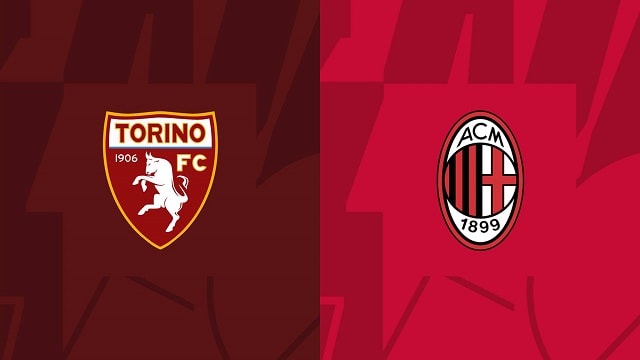 Soi kèo nhà cái V9 trận Torino vs AC Milan, 31/10/2022 – Giải VĐQG Ý