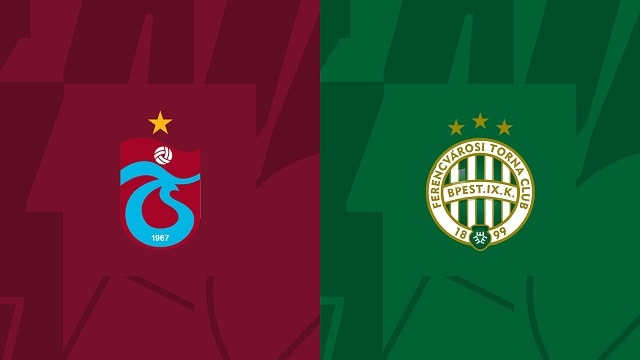 Soi kèo nhà cái V9 trận Trabzonspor vs Ferencvaros, 04/11/2022 – Giải Europa League