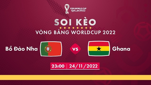 Soi kèo nhà cái V9 trận Bồ Đào Nha vs Ghana, 24/11/2022 – Giải World Cup