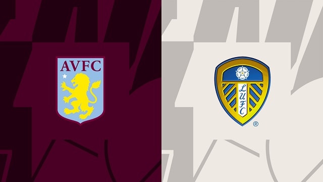 Soi kèo nhà cái V9 trận Aston Villa vs Leeds, 14/01/2023 – Giải Ngoại Hạng Anh