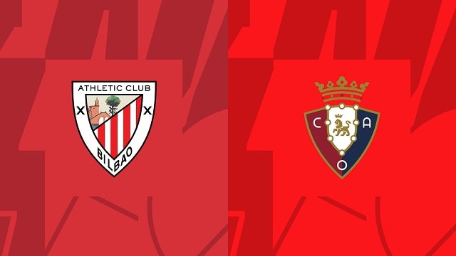 Soi kèo nhà cái V9 trận Ath Bilbao vs Osasuna, 10/01/2023 – VĐQG Tây Ban Nha